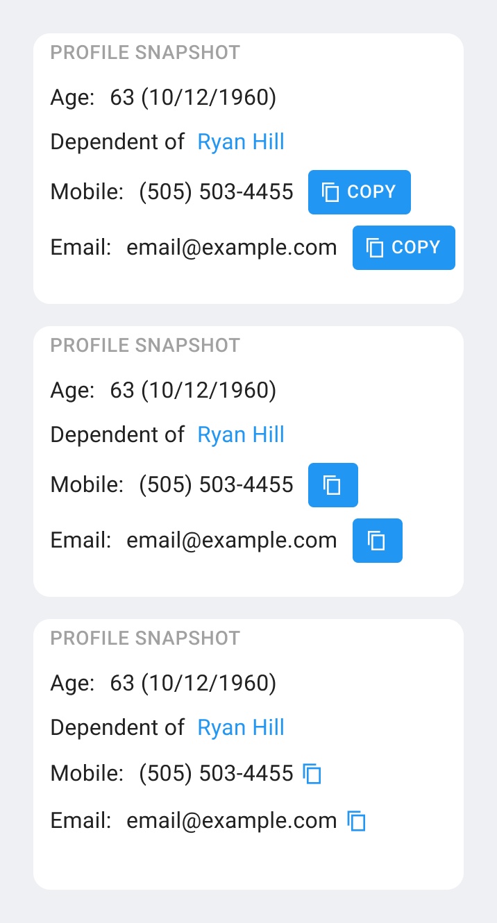 Three options for copying contact details: a text button labeled Copy, a filled icon button, and a small inline icon
